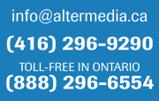 info@altermedia.ca, (416) 396-9290, toll free (888) 296-6554